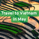 Vietnam Travel in May: Weather,&hellip;