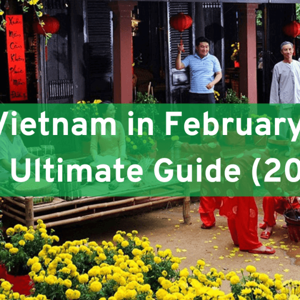 Vietnam in February: Lunar New Year Guide&hellip;
